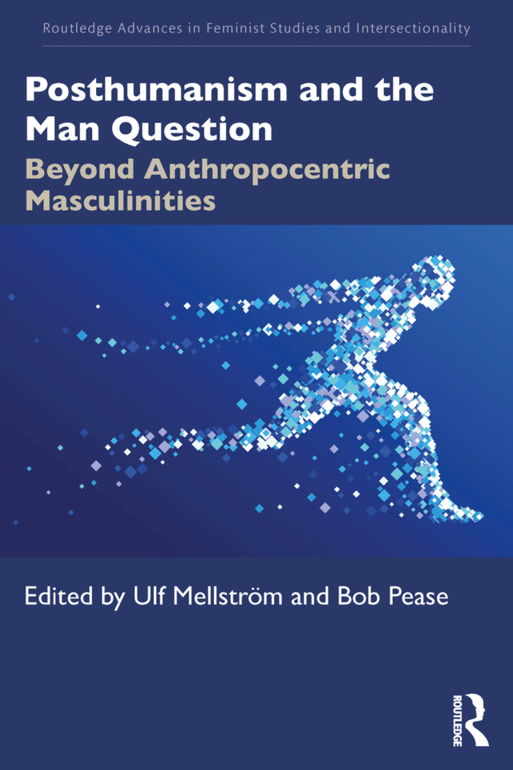 Posthumanism and the Man Question Beyond Anthropocentric Masculinities 1st Edition â€“ PDF/EPUB Version Downloadable