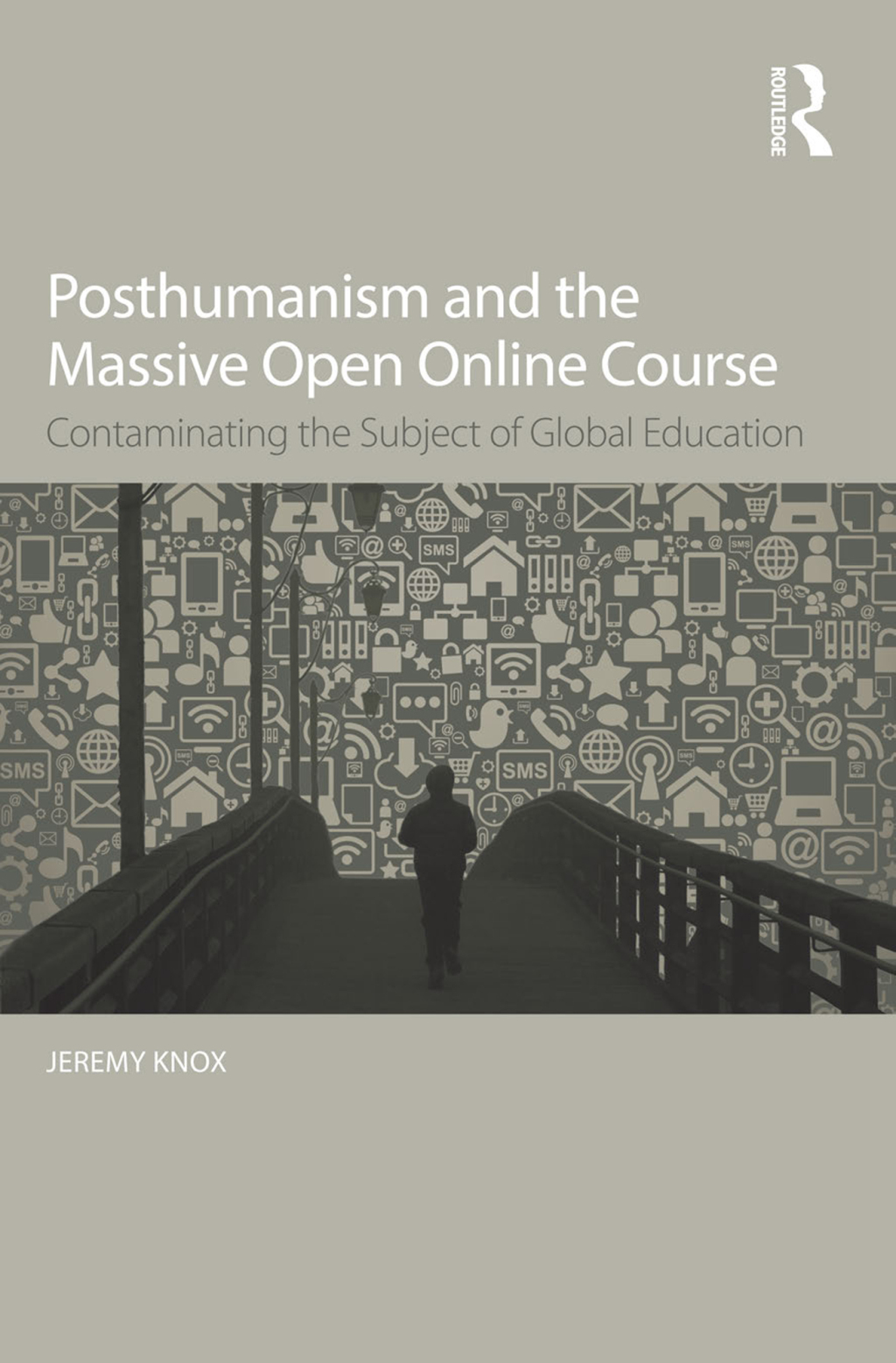 Posthumanism and the Massive Open Online Course Contaminating the Subject of Global Education 1st Edition â€“ PDF/EPUB Version Downloadable