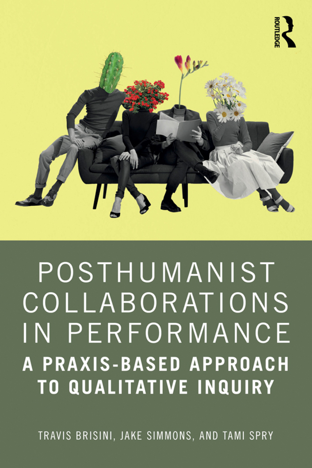 Posthumanist Collaborations in Performance A Praxis-based Approach to Qualitative Inquiry 1st Edition â€“ PDF/EPUB Version Downloadable