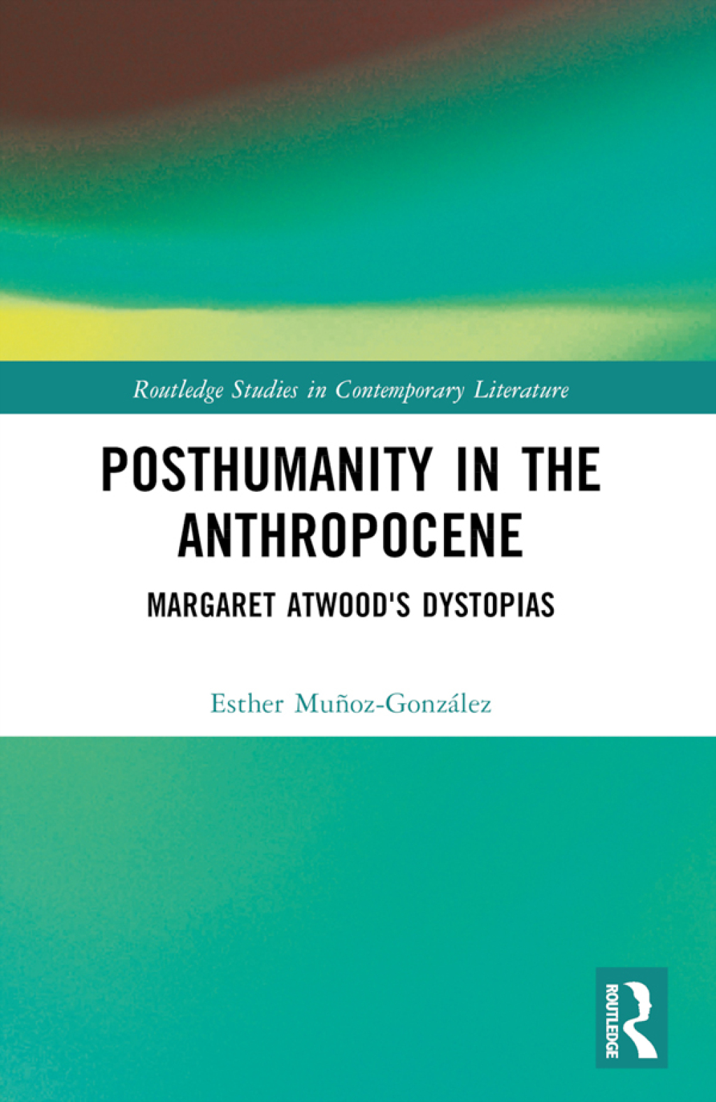 Posthumanity in the Anthropocene Margaret Atwood's Dystopias 1st Edition â€“ PDF/EPUB Version Downloadable