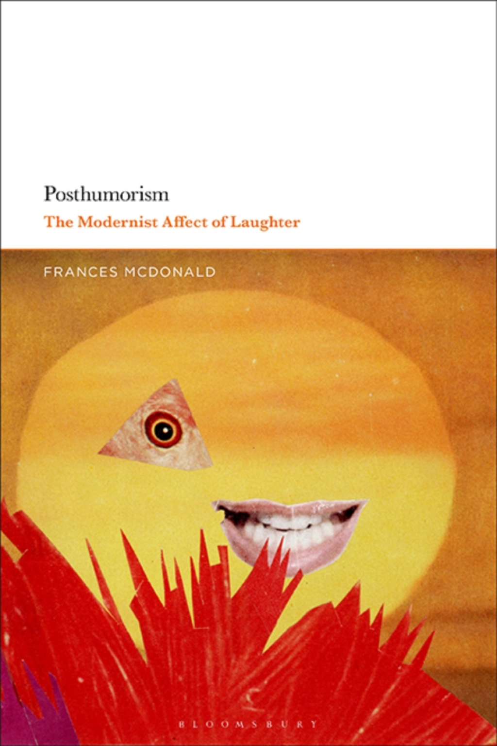 Posthumorism The Modernist Affect of Laughter 1st Edition â€“ PDF/EPUB Version Downloadable