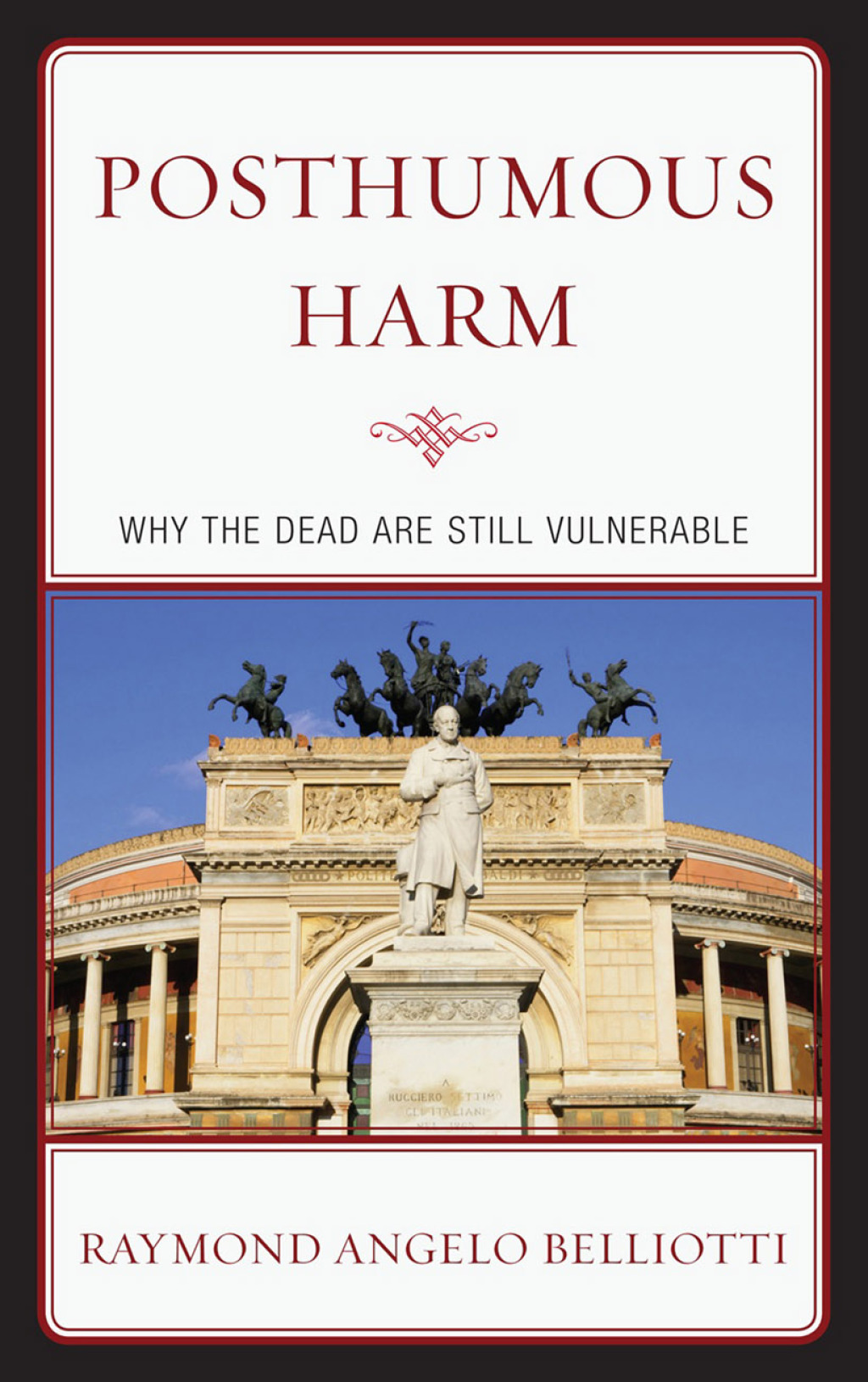 Posthumous Harm Why the Dead are Still Vulnerable 1st Edition â€“ PDF/EPUB Version Downloadable