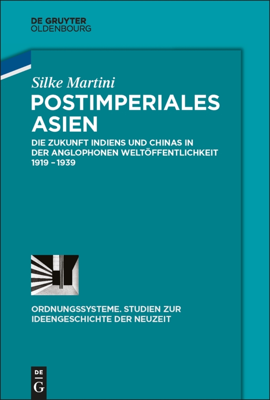Postimperiales Asien Die Zukunft Indiens und Chinas in der anglophonen WeltÃ¶ffentlichkeit 1919-1939 1st Edition â€“ PDF/EPUB Version Downloadable