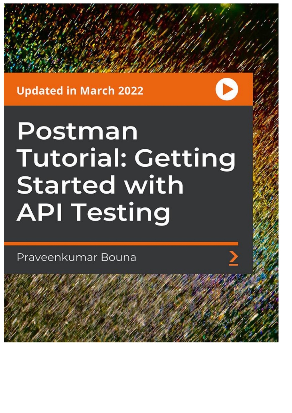 Postman Tutorial: Getting Started with API Testing 1st Edition â€“ PDF/EPUB Version Downloadable