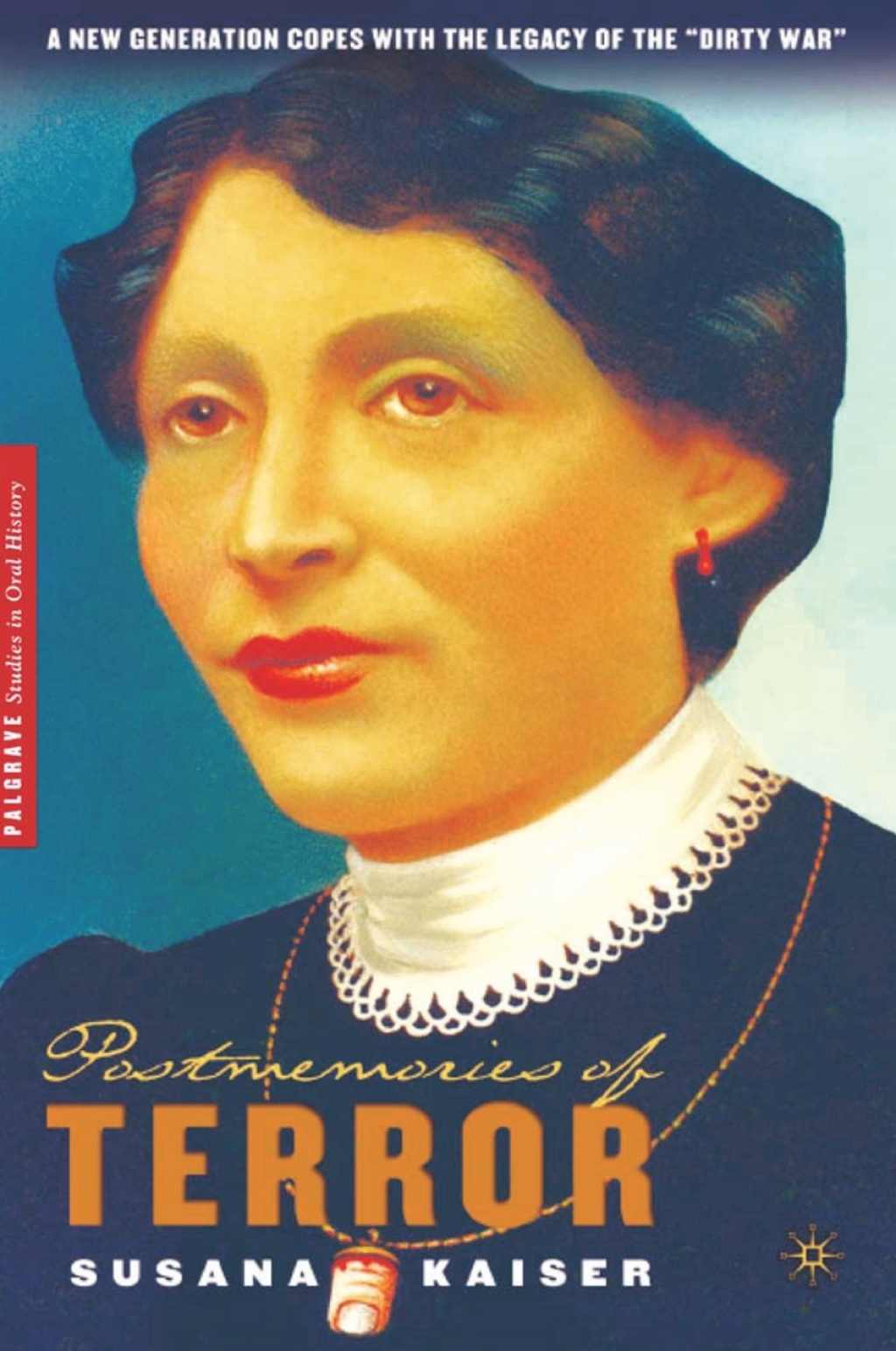 Postmemories of Terror A New Generation Copes with the Legacy of the "Dirty War"  â€“ PDF/EPUB Version Downloadable