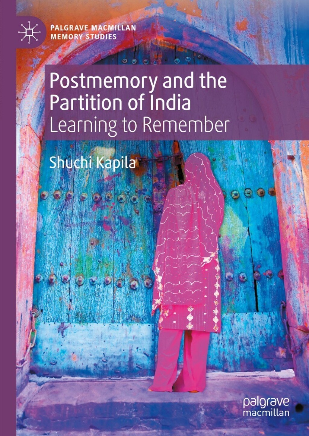 Postmemory and the Partition of India Learning to Remember  â€“ PDF/EPUB Version Downloadable