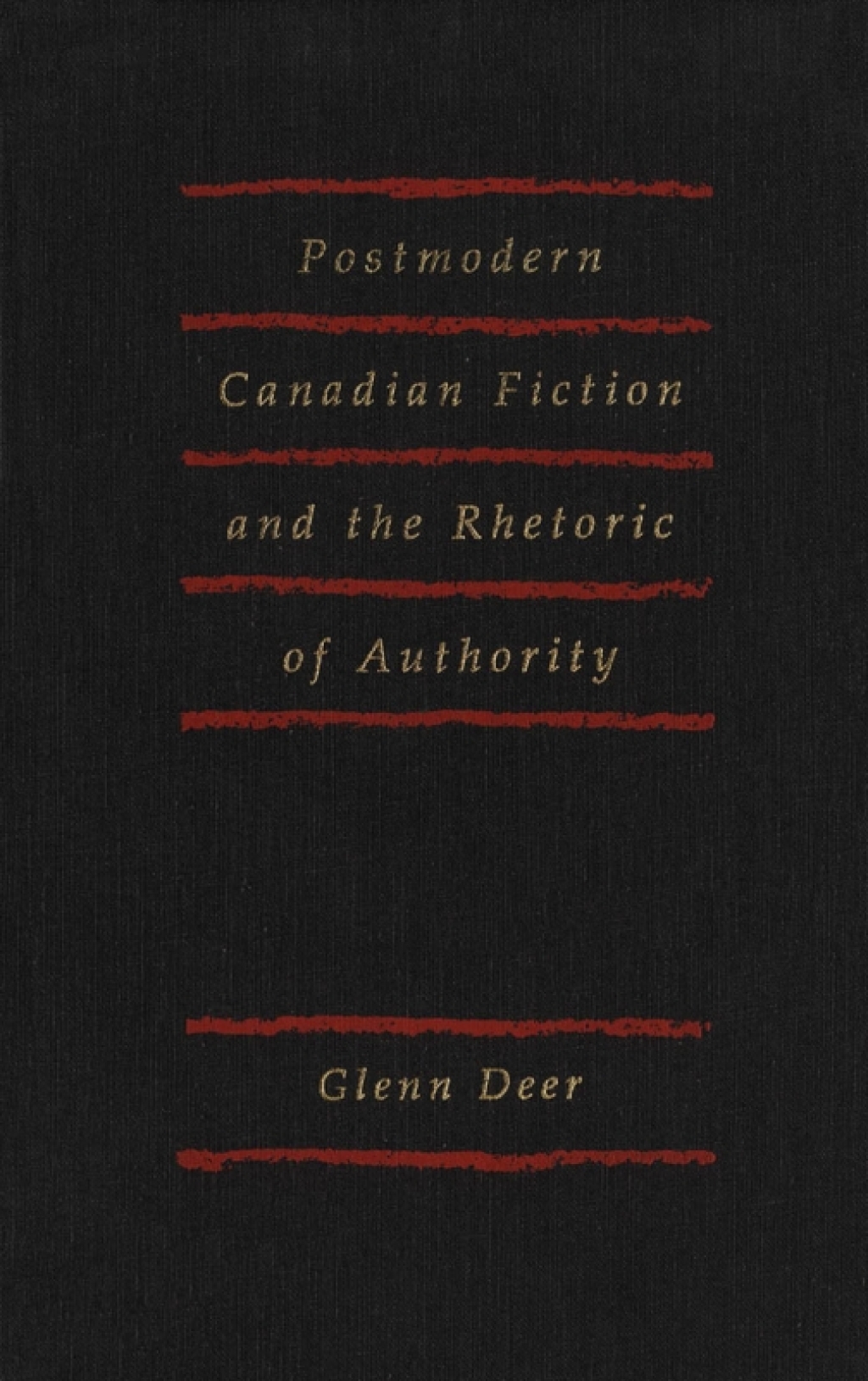 Postmodern Canadian Fiction and the Rhetoric of Authority  â€“ PDF/EPUB Version Downloadable
