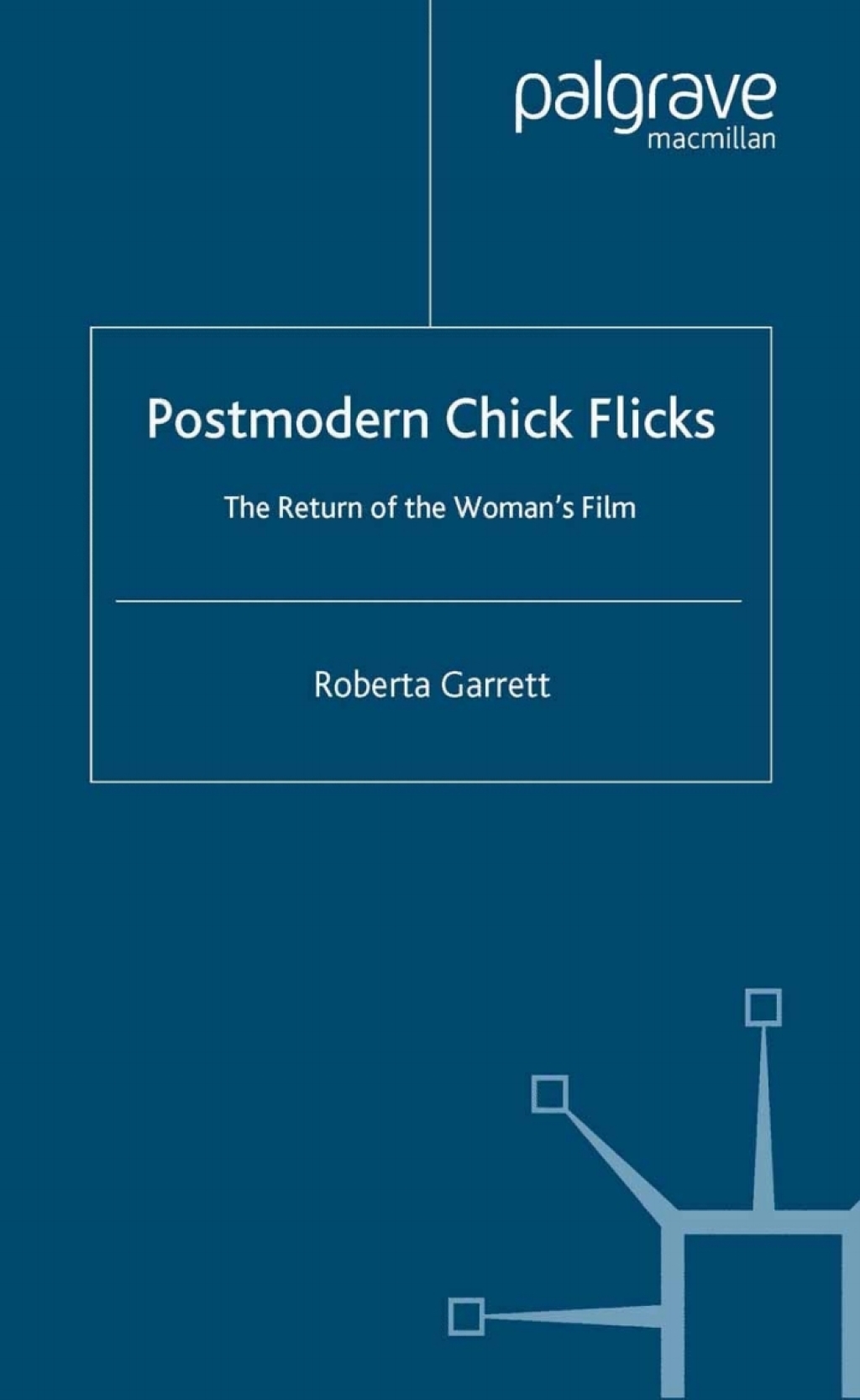 Postmodern Chick Flicks The Return of the Woman's Film  â€“ PDF/EPUB Version Downloadable