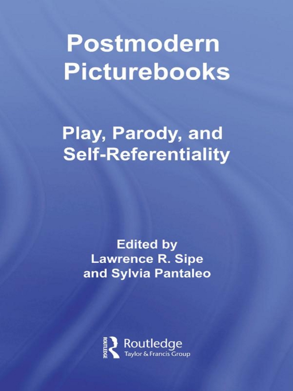 Postmodern Picturebooks Play, Parody, and Self-Referentiality 1st Edition â€“ PDF/EPUB Version Downloadable