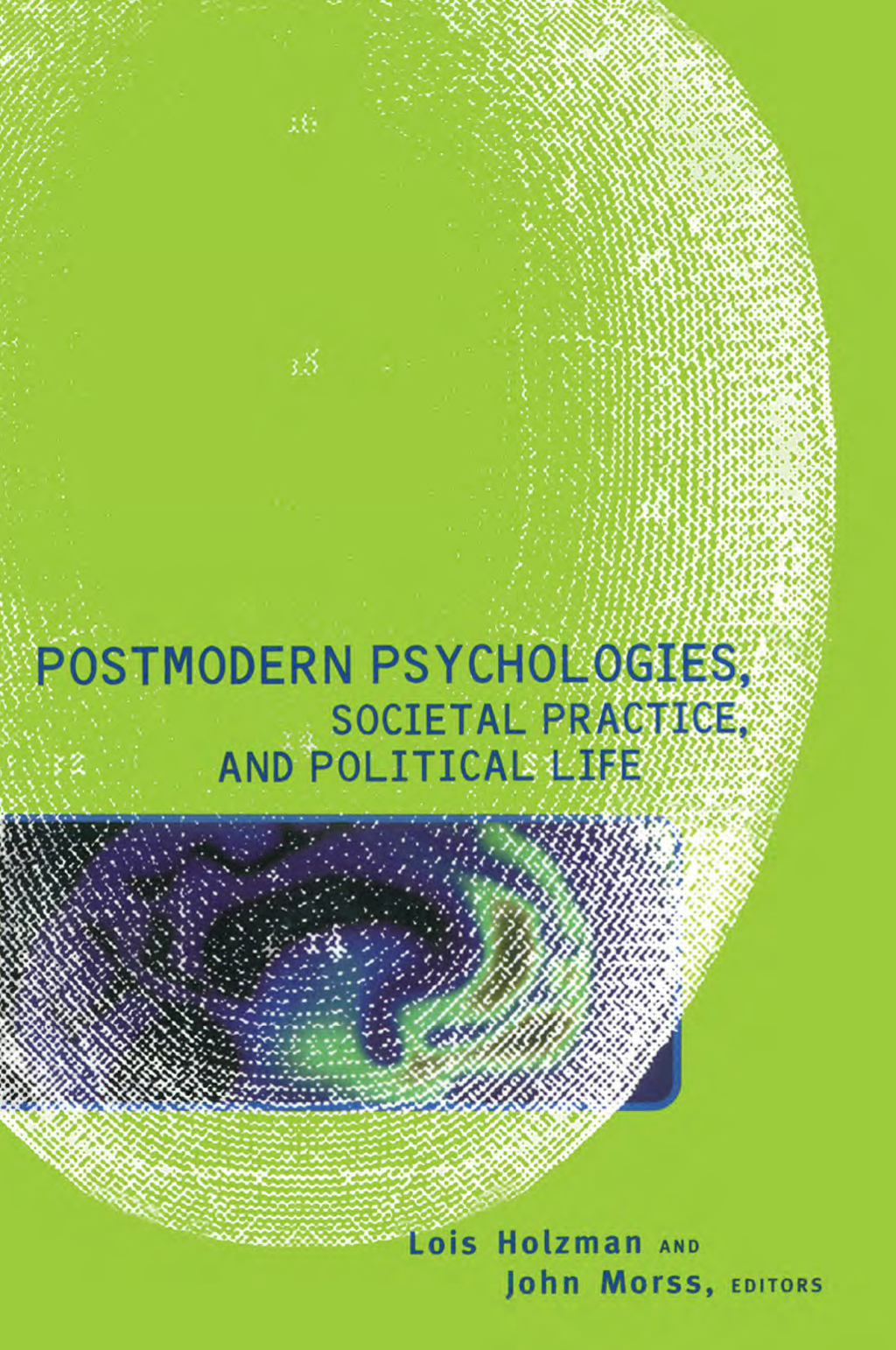Postmodern Psychologies, Societal Practice, and Political Life 1st Edition â€“ PDF/EPUB Version Downloadable
