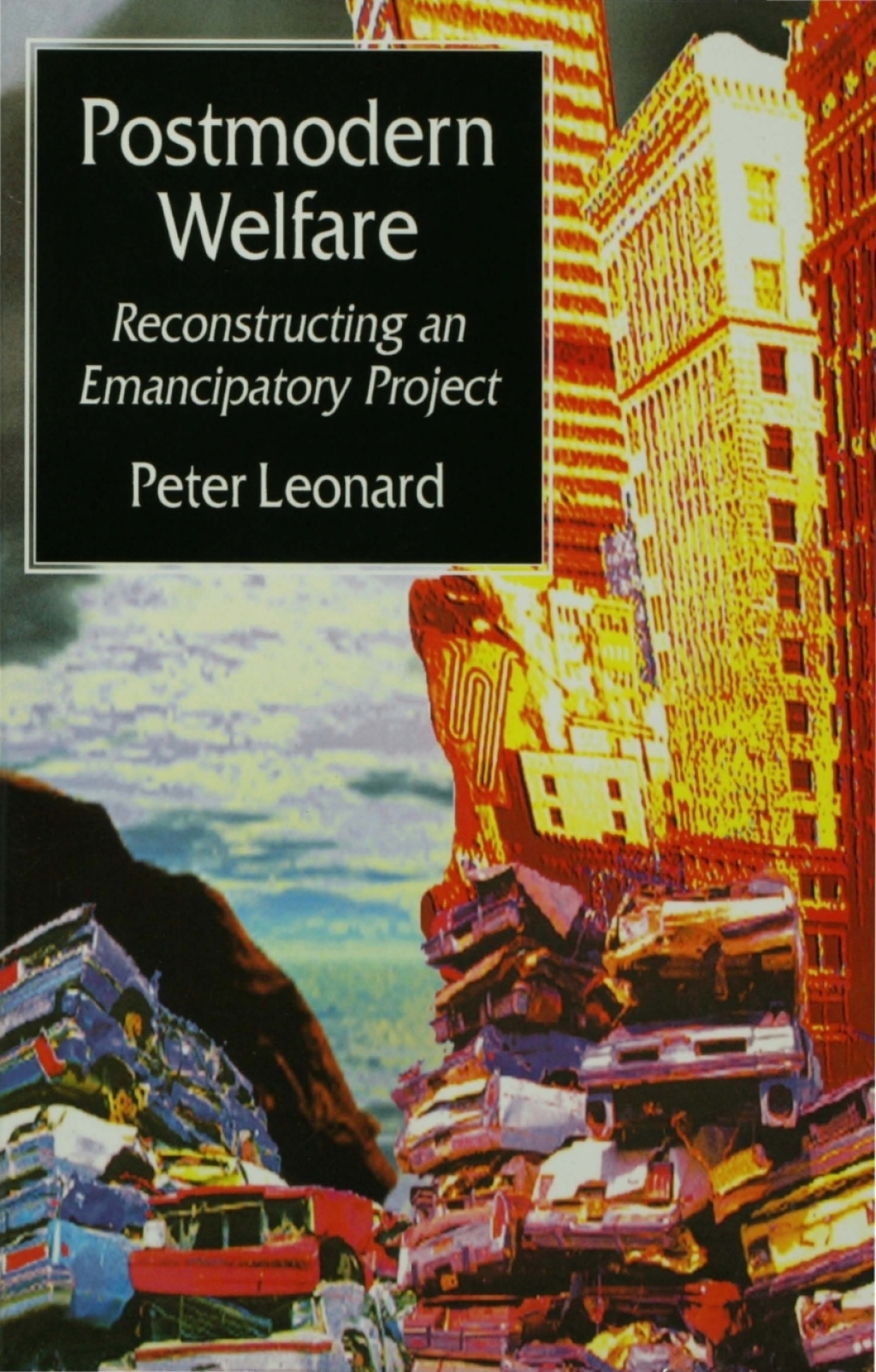 Postmodern Welfare Reconstructing an Emancipatory Project 1st Edition â€“ PDF/EPUB Version Downloadable