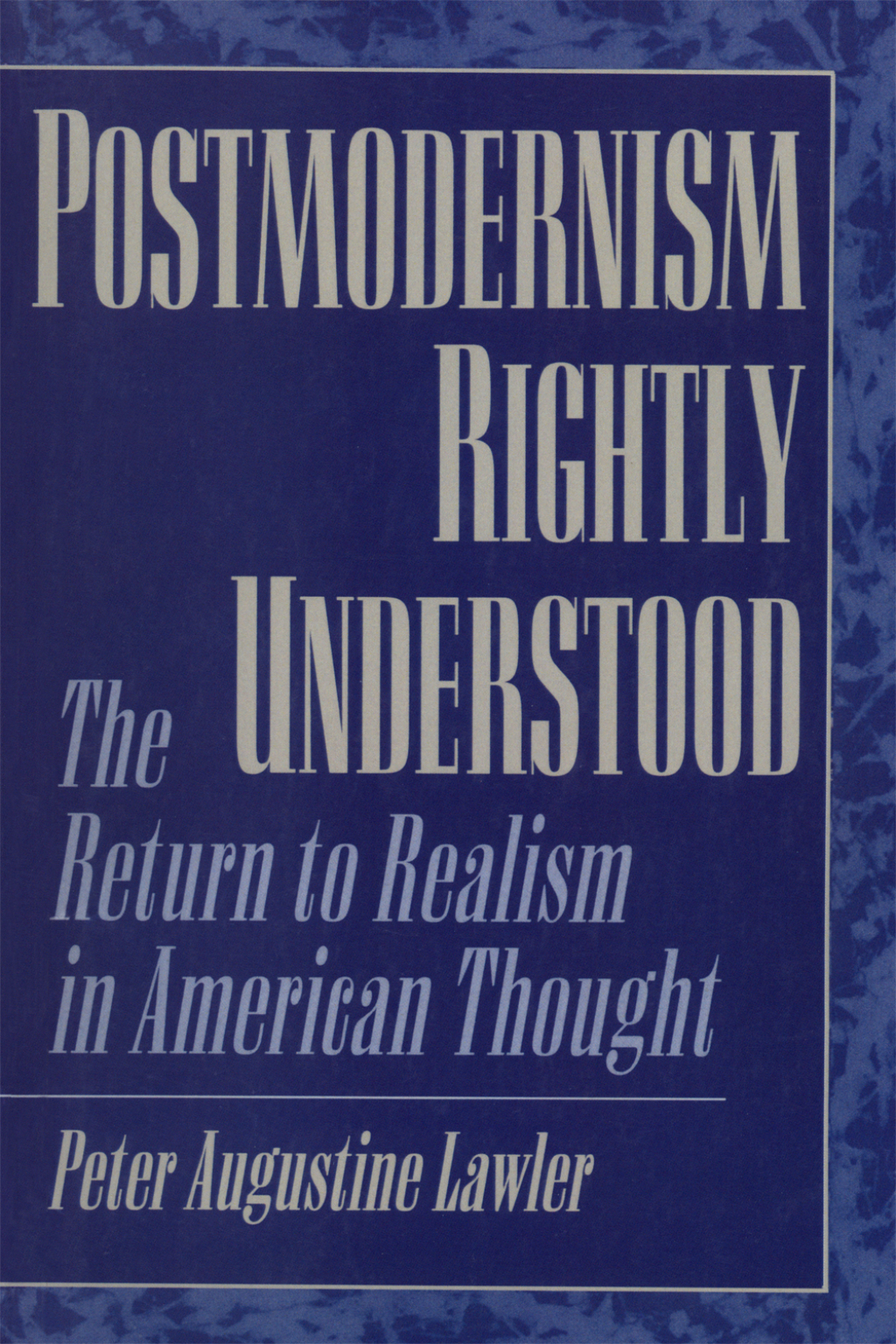 Postmodernism Rightly Understood The Return to Realism in American Thought 1st Edition â€“ PDF/EPUB Version Downloadable