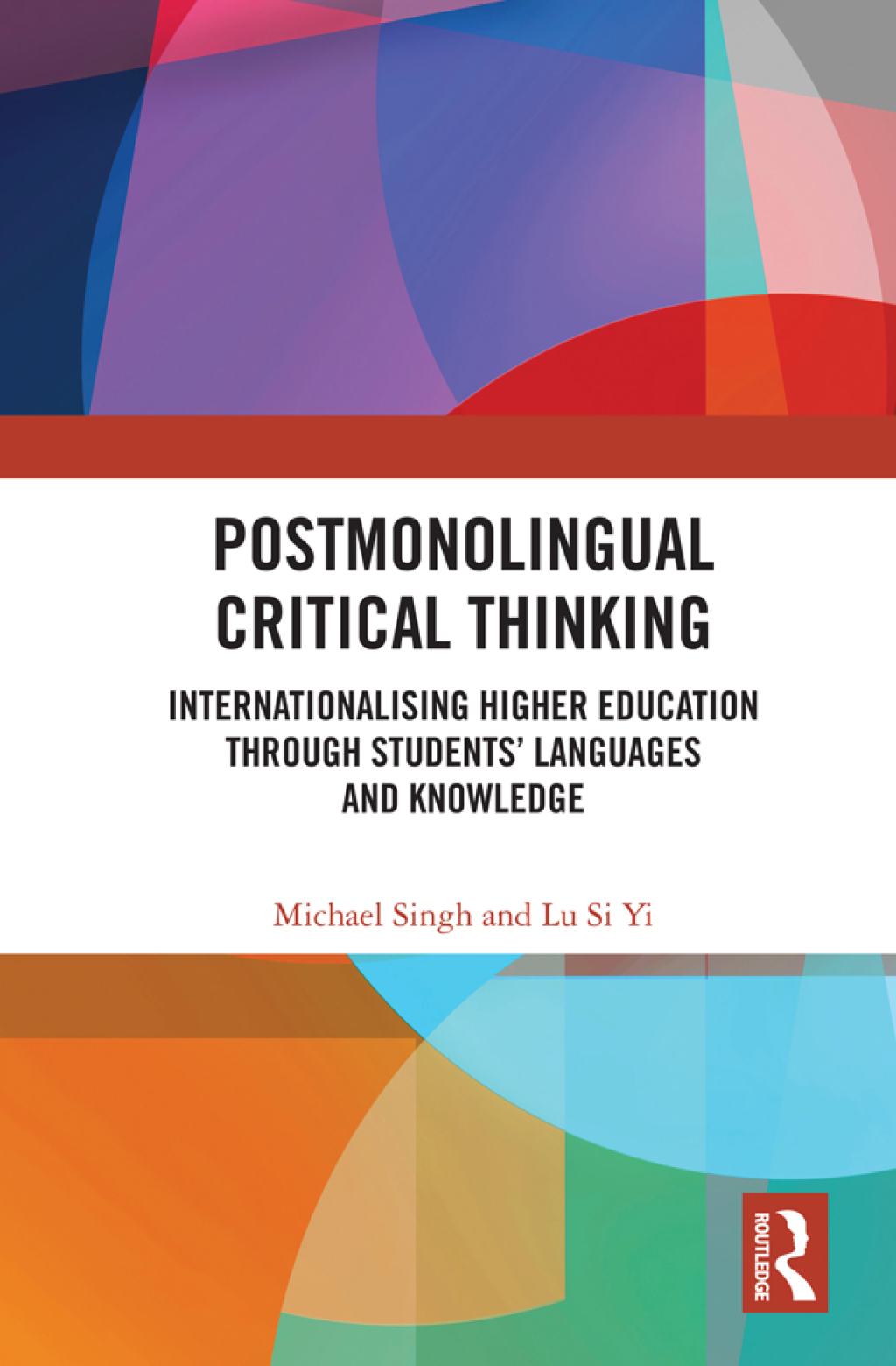 Postmonolingual Critical Thinking Internationalising Higher Education Through Studentsâ€™ Languages and Knowledge 1st Edition â€“ PDF/EPUB Version Downloadable