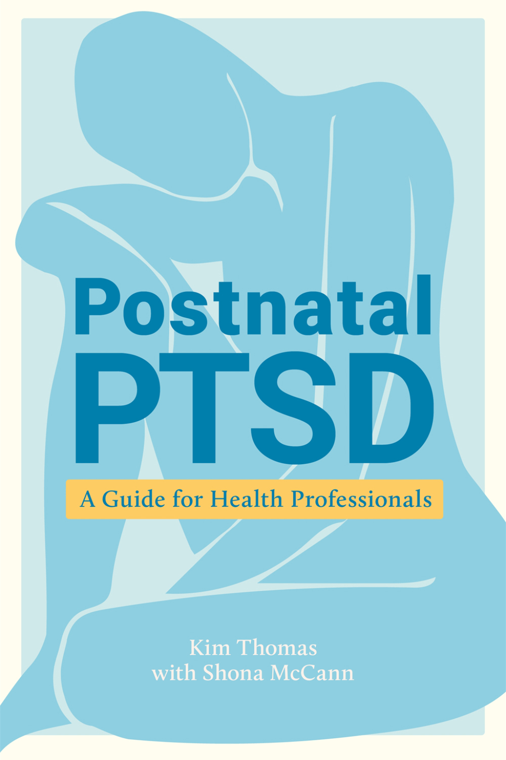 Postnatal PTSD A Guide for Health Professionals - (PDF/EPUB Version)