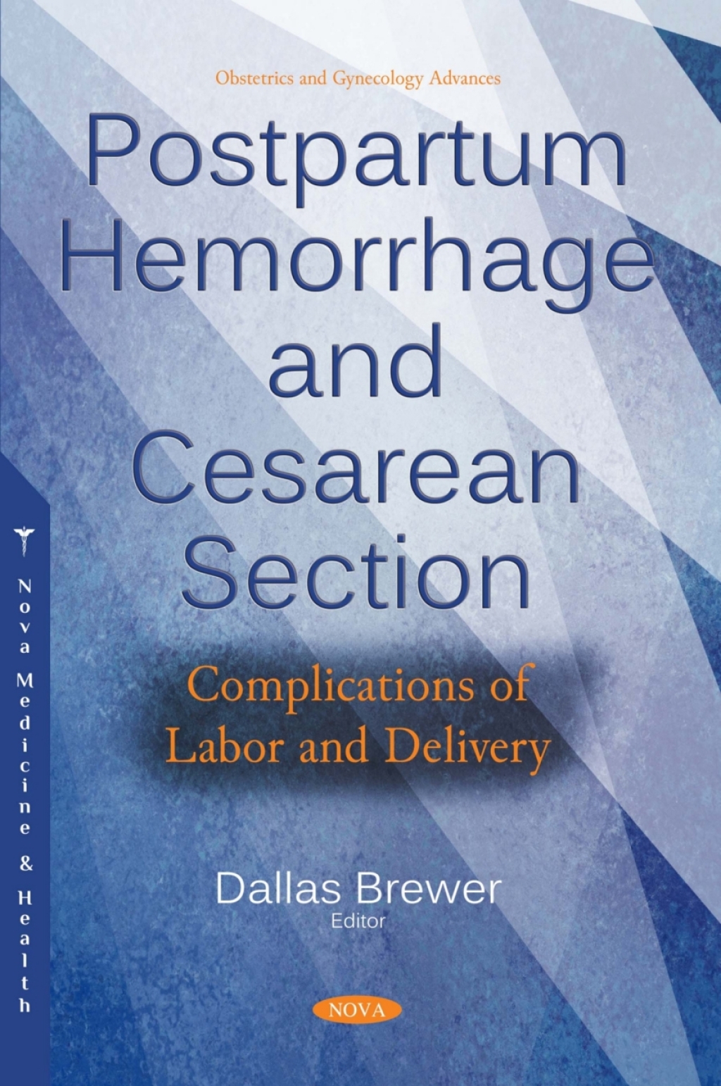 Postpartum Hemorrhage and Cesarean Section: Complications of Labor and Delivery  â€“ PDF/EPUB Version Downloadable