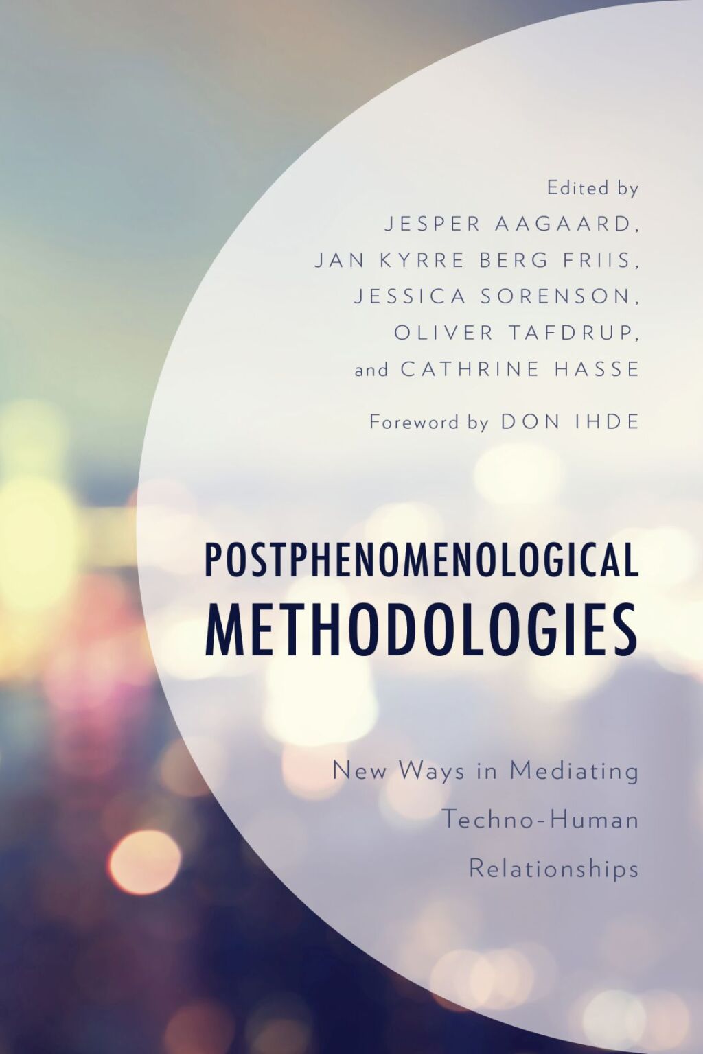 Postphenomenological Methodologies New Ways in Mediating Techno-Human Relationships 1st Edition â€“ PDF/EPUB Version Downloadable