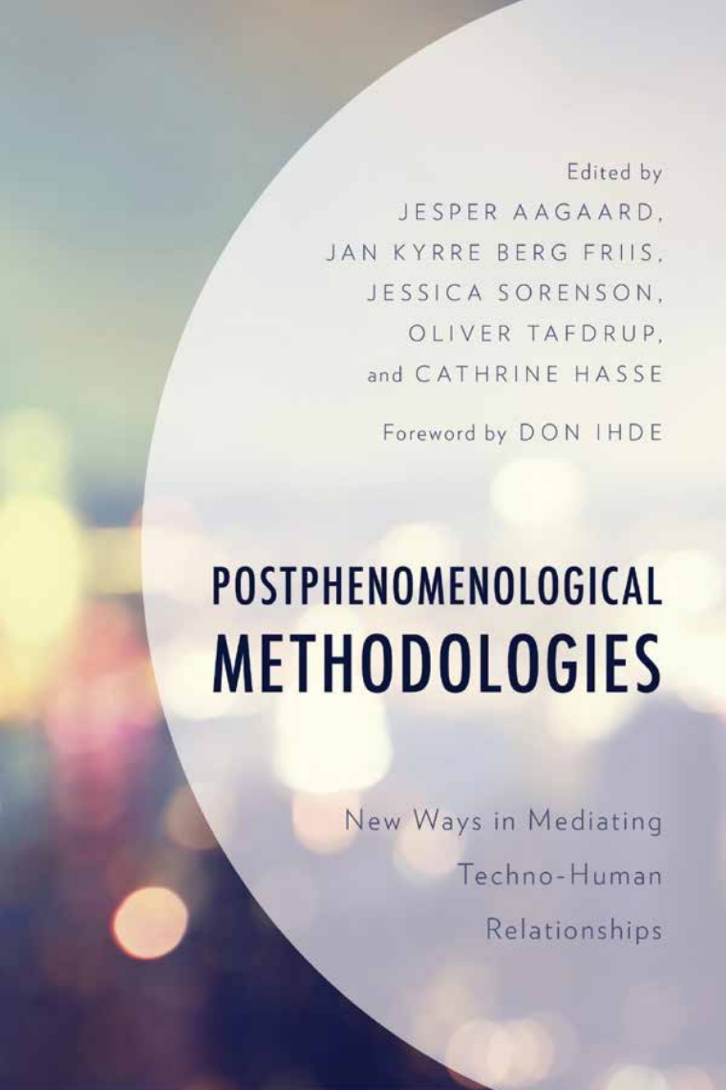 Postphenomenological Methodologies New Ways in Mediating Techno-Human Relationships 1st Edition â€“ PDF/EPUB Version Downloadable