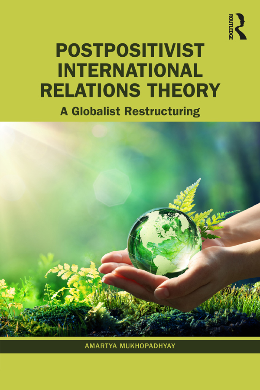 Postpositivist International Relations Theory A Globalist Restructuring 1st Edition â€“ PDF/EPUB Version Downloadable