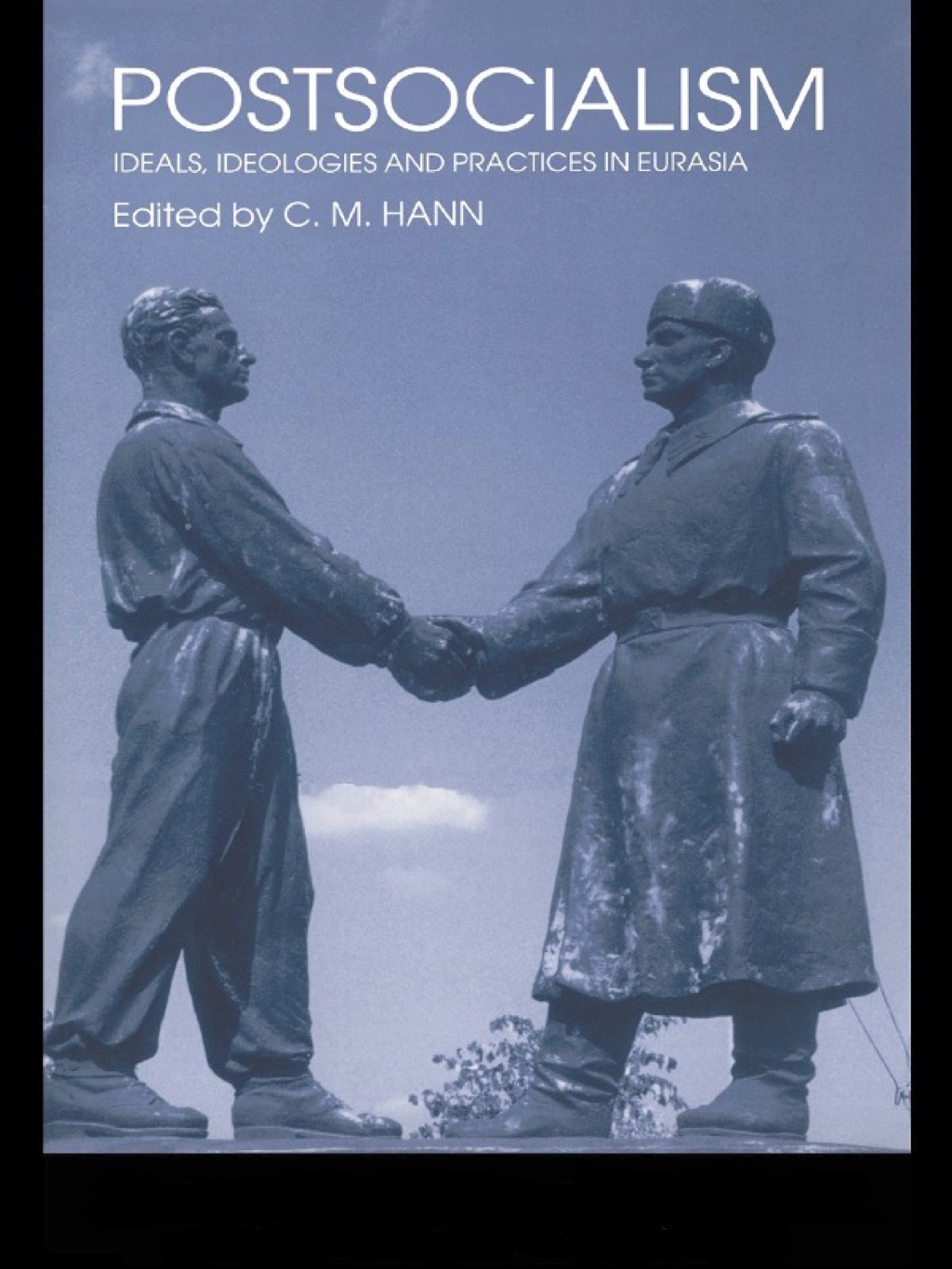 Postsocialism Ideals, ideologies and practices in Eurasia 1st Edition â€“ PDF/EPUB Version Downloadable