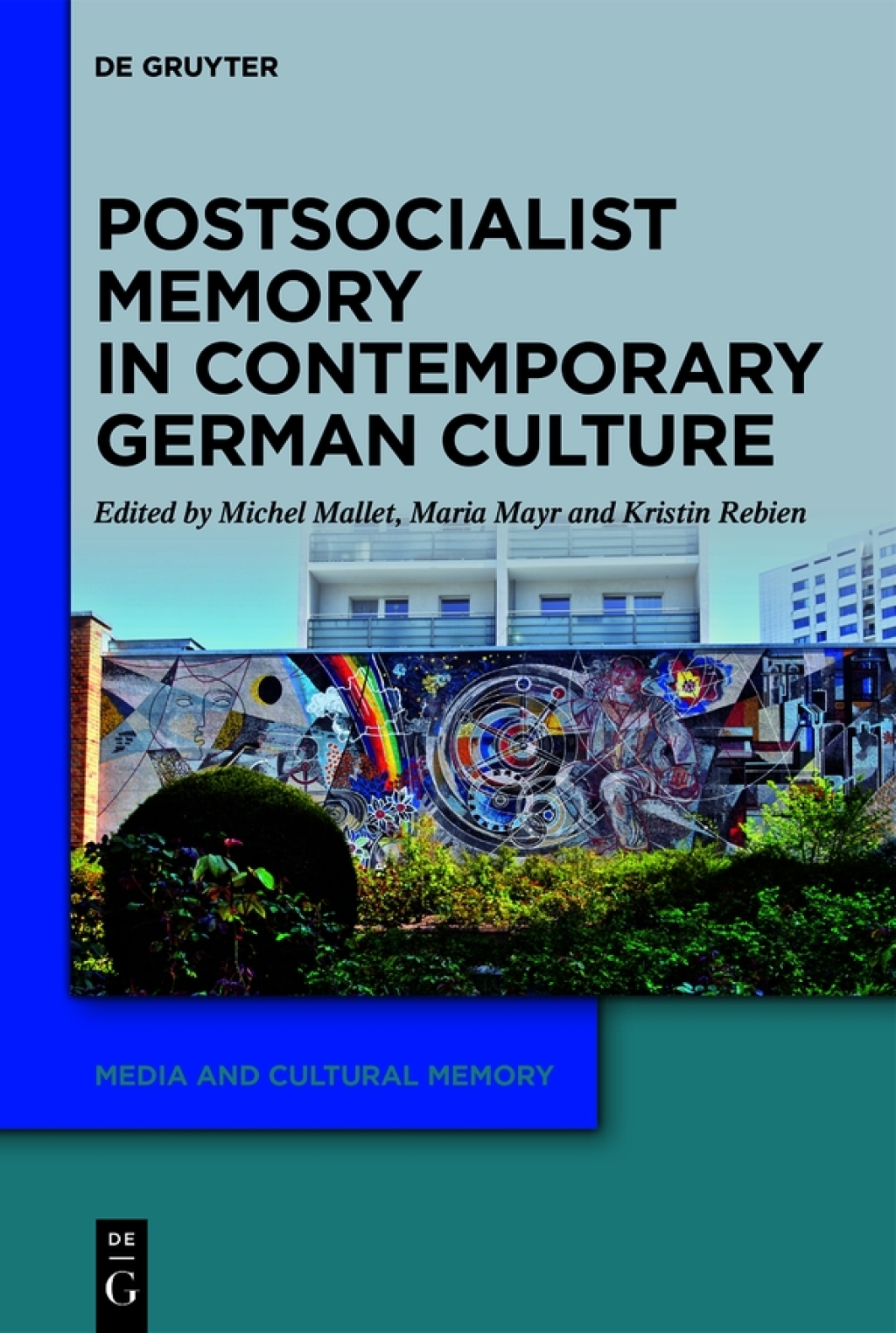 Postsocialist Memory in Contemporary German Culture 1st Edition â€“ PDF/EPUB Version Downloadable