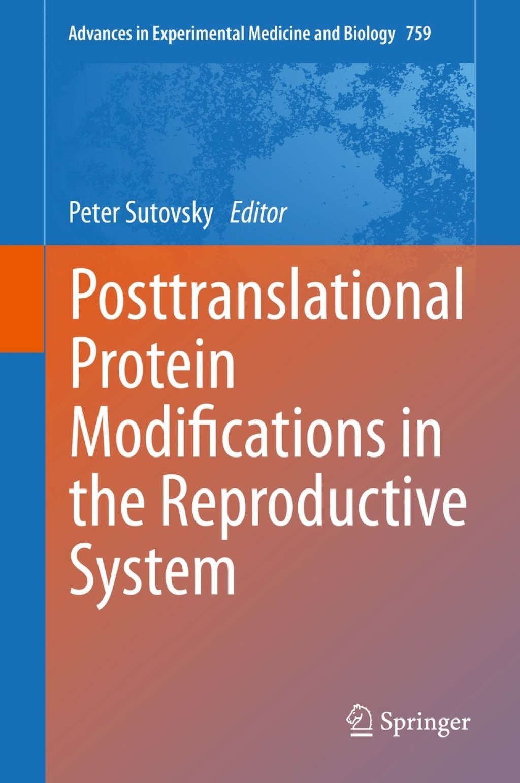 Posttranslational Protein Modifications in the Reproductive System  â€“ PDF/EPUB Version Downloadable