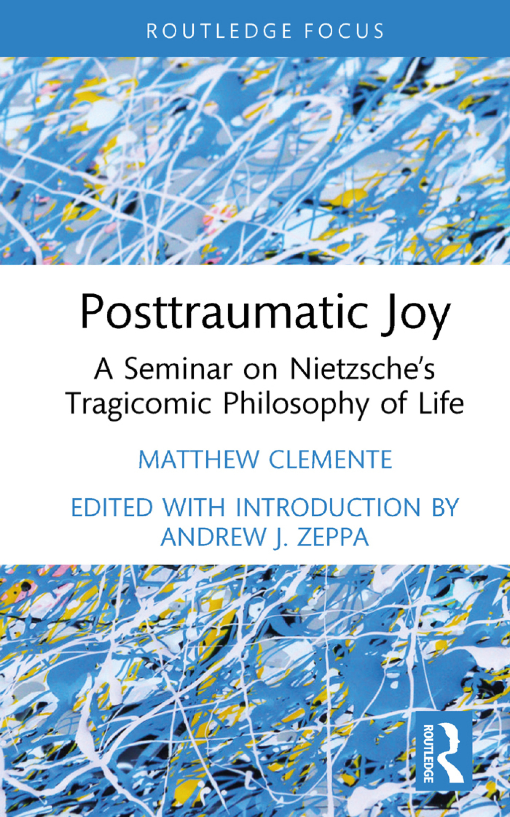 Posttraumatic Joy A Seminar on Nietzscheâ€™s Tragicomic Philosophy of Life 1st Edition - (PDF/EPUB Version)