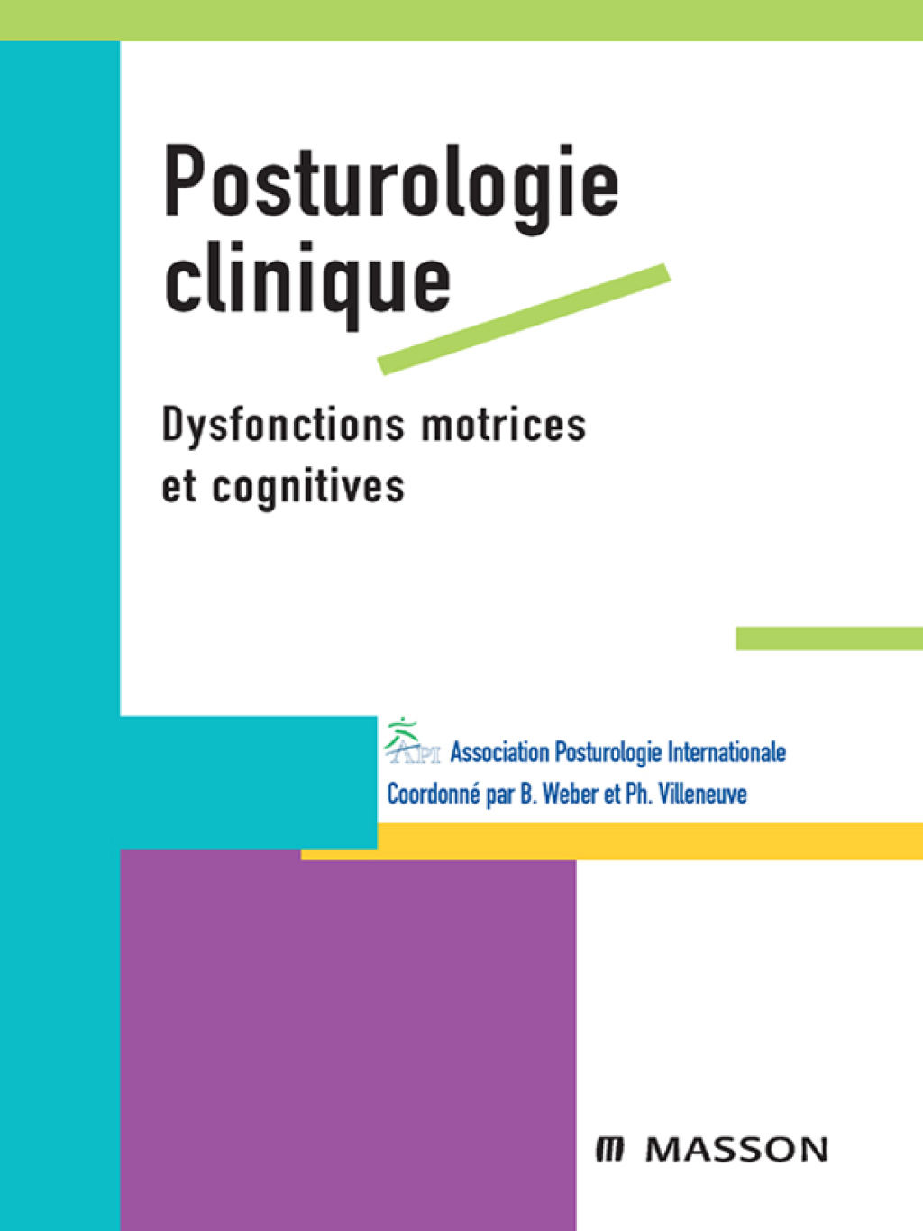 Posturologie clinique Dysfonctions motrices et cognitives  â€“ PDF/EPUB Version Downloadable