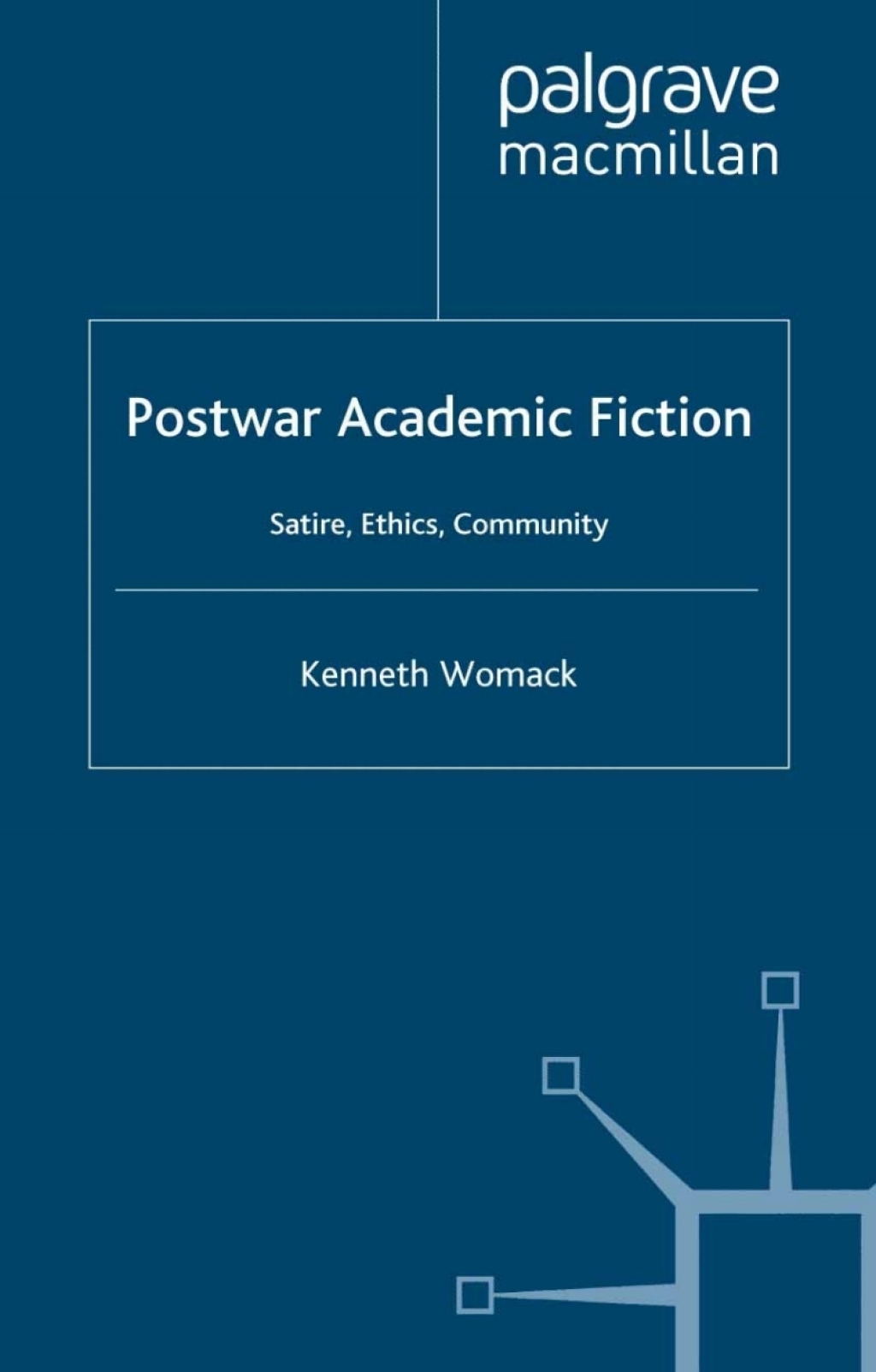 Postwar Academic Fiction Satire, Ethics, Community  â€“ PDF/EPUB Version Downloadable