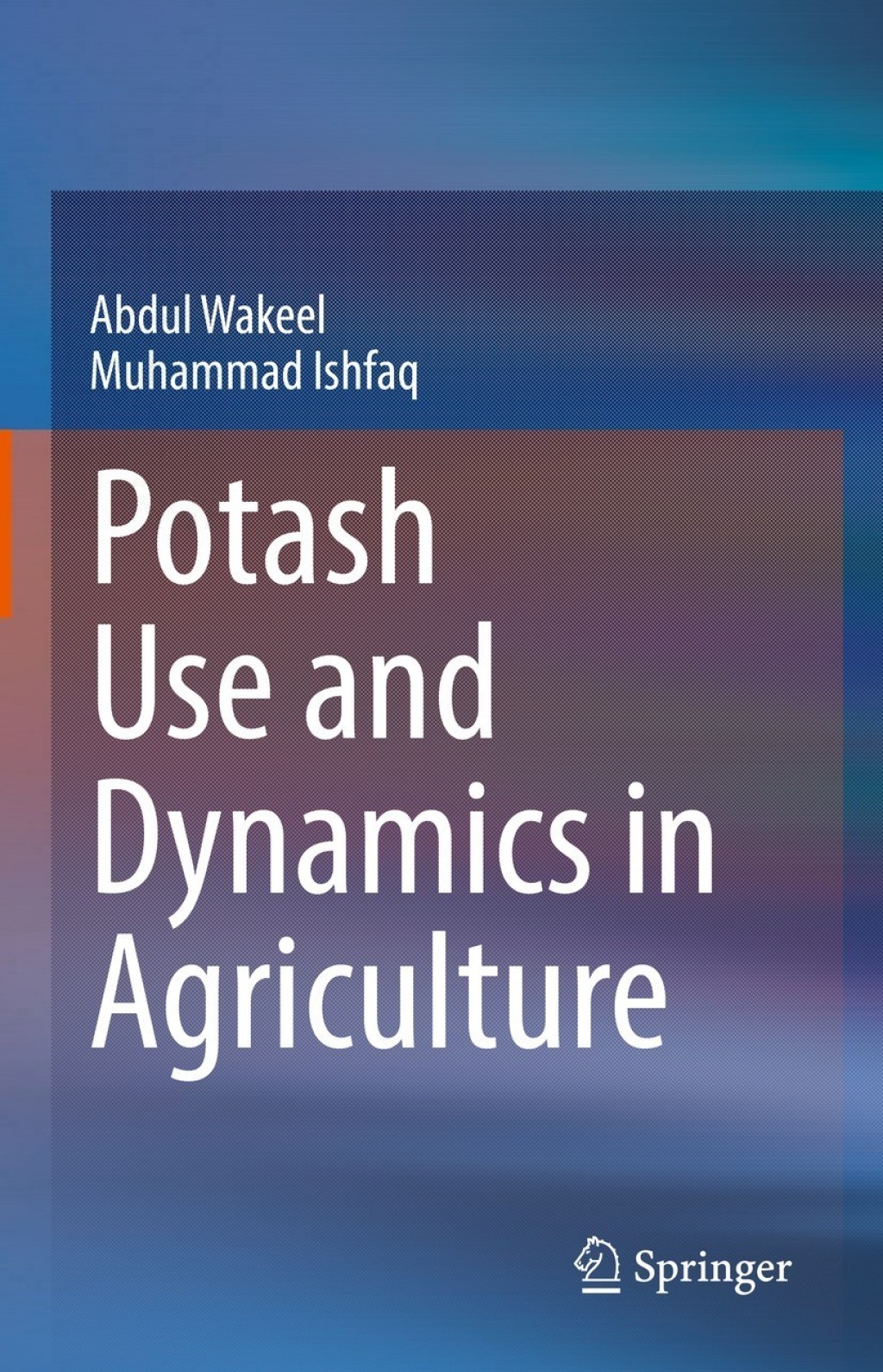 Potash Use and Dynamics in Agriculture  â€“ PDF/EPUB Version Downloadable