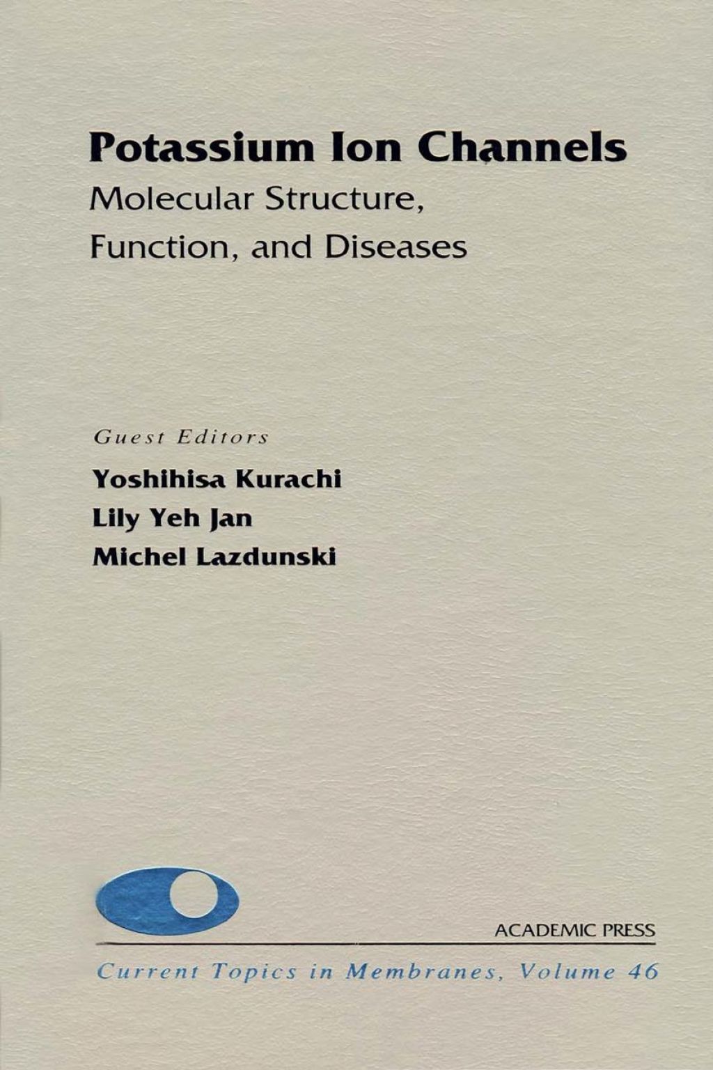 Potassium Ion Channels: Molecular Structure, Function, and Diseases: Molecular Structure, Function, and Diseases  â€“ PDF/EPUB Version Downloadable