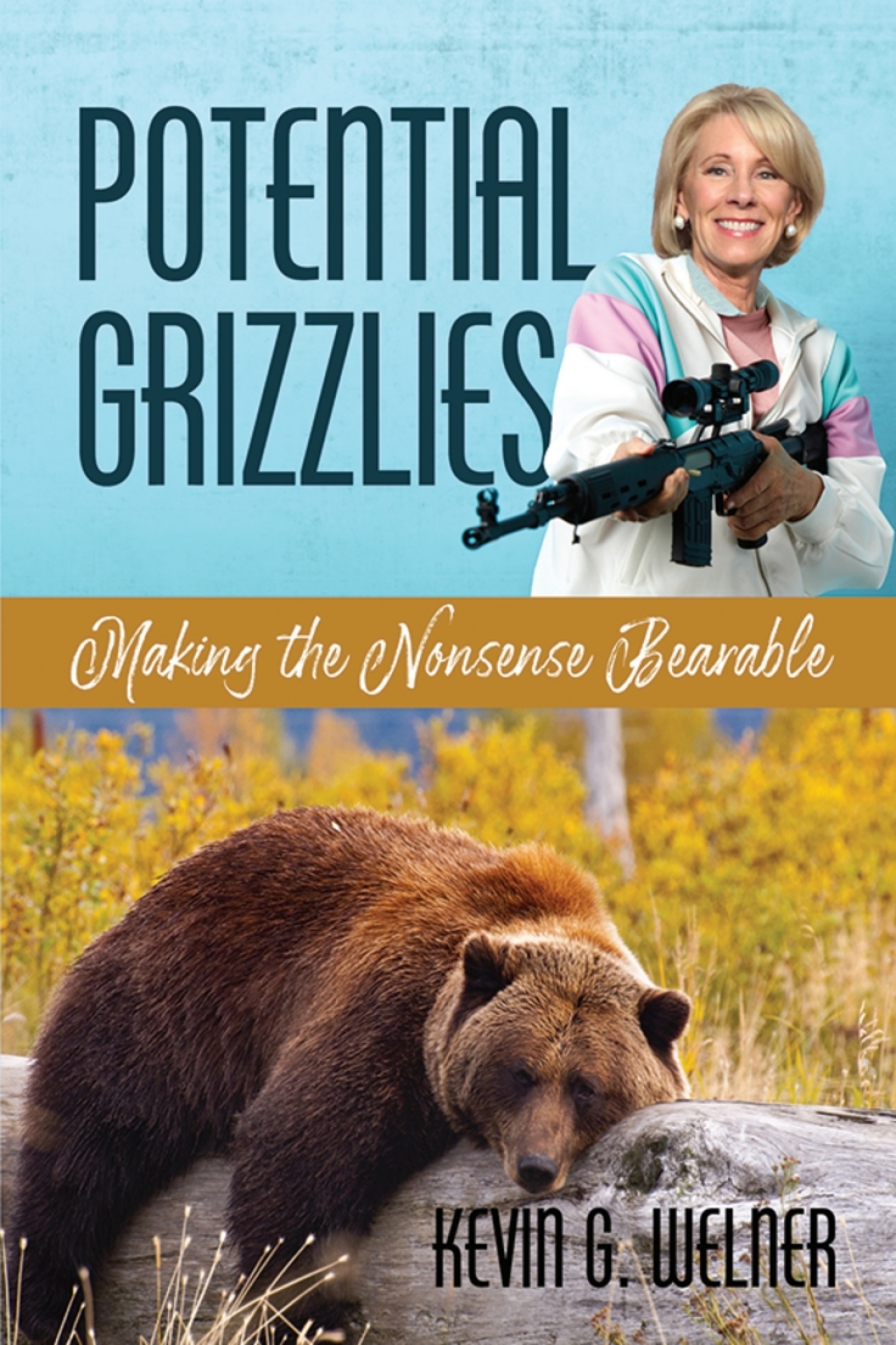 Potential Grizzlies: Making the Nonsense Bearable  â€“ PDF/EPUB Version Downloadable