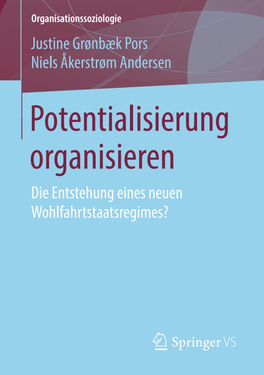 Potentialisierung organisieren Die Entstehung eines neuen Wohlfahrtstaatsregimes?  â€“ PDF/EPUB Version Downloadable