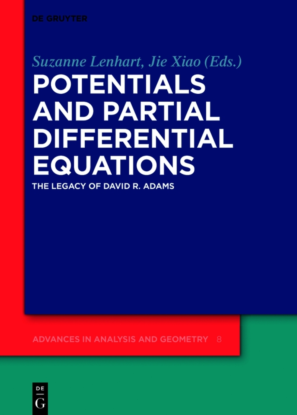 Potentials and Partial Differential Equations The Legacy of David R. Adams 1st Edition â€“ PDF/EPUB Version Downloadable
