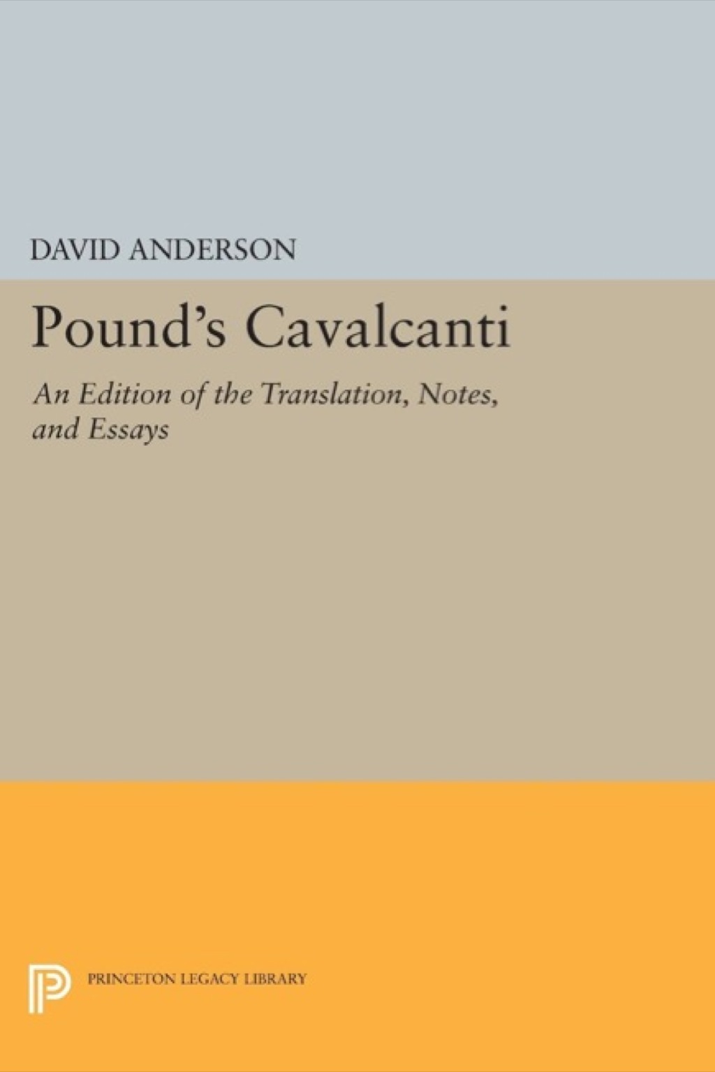 Pound's Cavalcanti An Edition of the Translation, Notes, and Essays  â€“ PDF/EPUB Version Downloadable