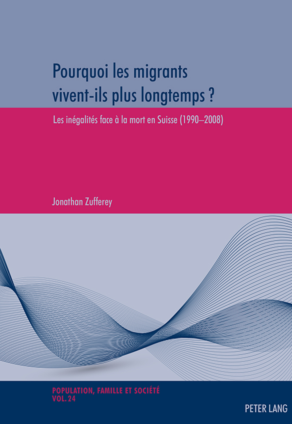 Pourquoi les migrants vivent-ils plus longtemps ? Les inÃ©galitÃ©s face Ã  la mort en Suisse (19902008) 1st Edition â€“ PDF/EPUB Version Downloadable