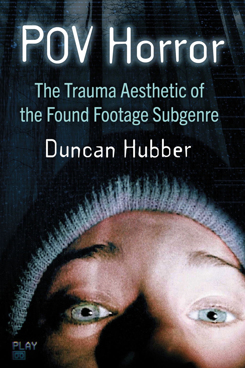 POV Horror The Trauma Aesthetic of the Found Footage Subgenre  â€“ PDF/EPUB Version Downloadable