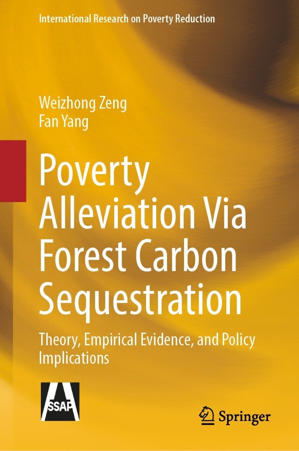 Poverty Alleviation Via Forest Carbon Sequestration Theory, Empirical Evidence, and Policy Implications  â€“ PDF/EPUB Version Downloadable