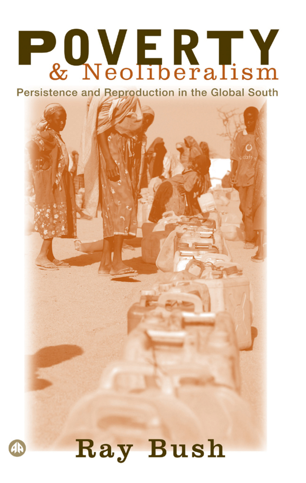 Poverty and Neoliberalism Persistence and Reproduction in the Global South 1st Edition â€“ PDF/EPUB Version Downloadable