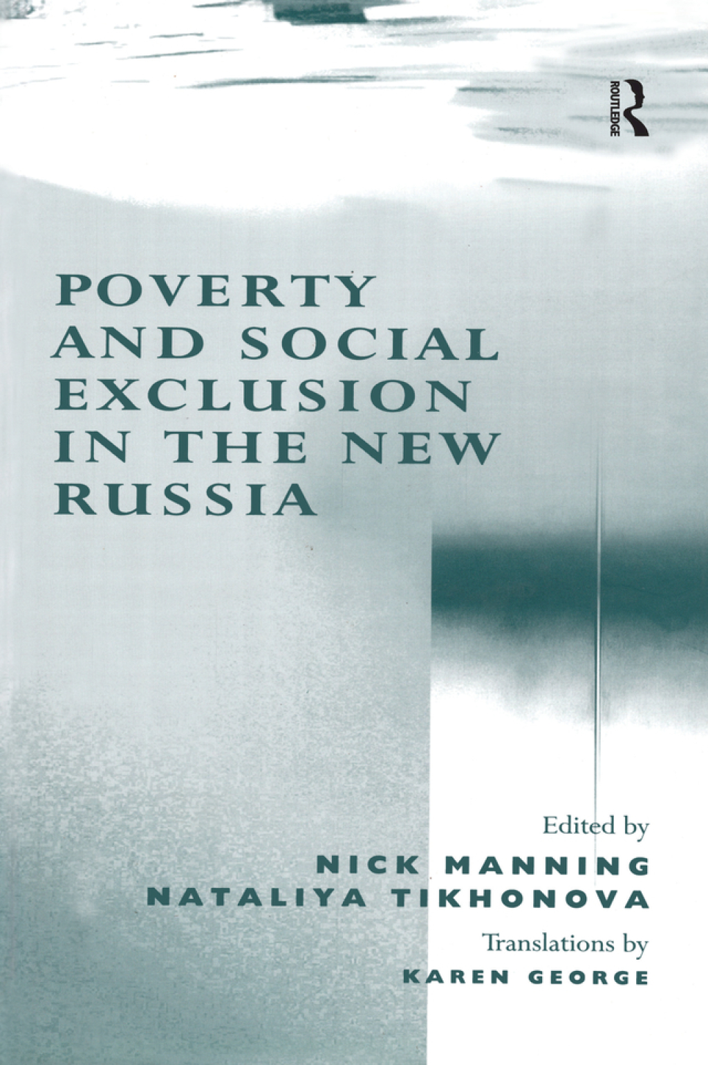 Poverty and Social Exclusion in the New Russia 1st Edition â€“ PDF/EPUB Version Downloadable