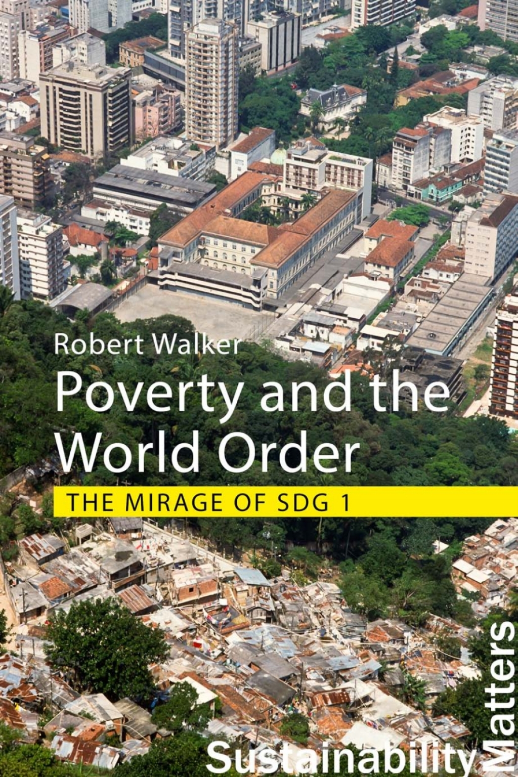Poverty and the World Order The Mirage of SDG 1  â€“ PDF/EPUB Version Downloadable