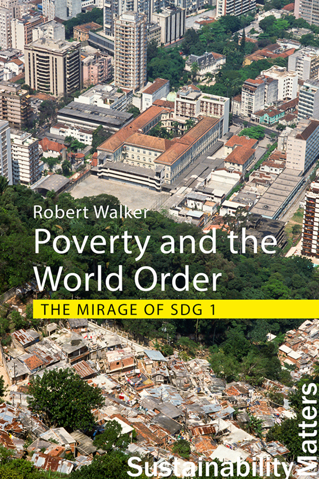 Poverty and the World Order The Mirage of SDG 1  â€“ PDF/EPUB Version Downloadable