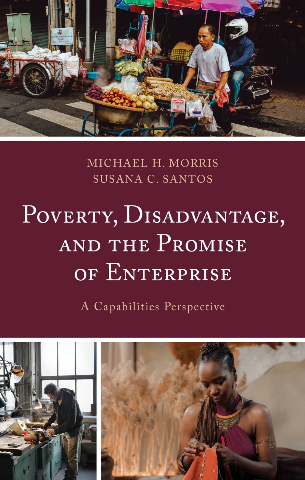Poverty, Disadvantage, and the Promise of Enterprise A Capabilities Perspective 1st Edition â€“ PDF/EPUB Version Downloadable