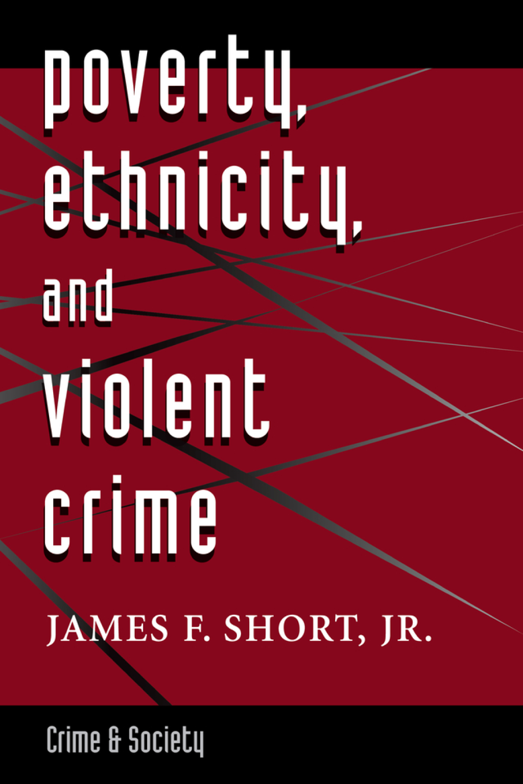 Poverty, Ethnicity, And Violent Crime 1st Edition â€“ PDF/EPUB Version Downloadable