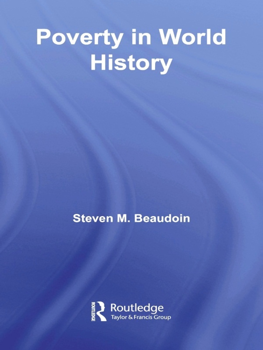 Poverty in World History 1st Edition â€“ PDF/EPUB Version Downloadable