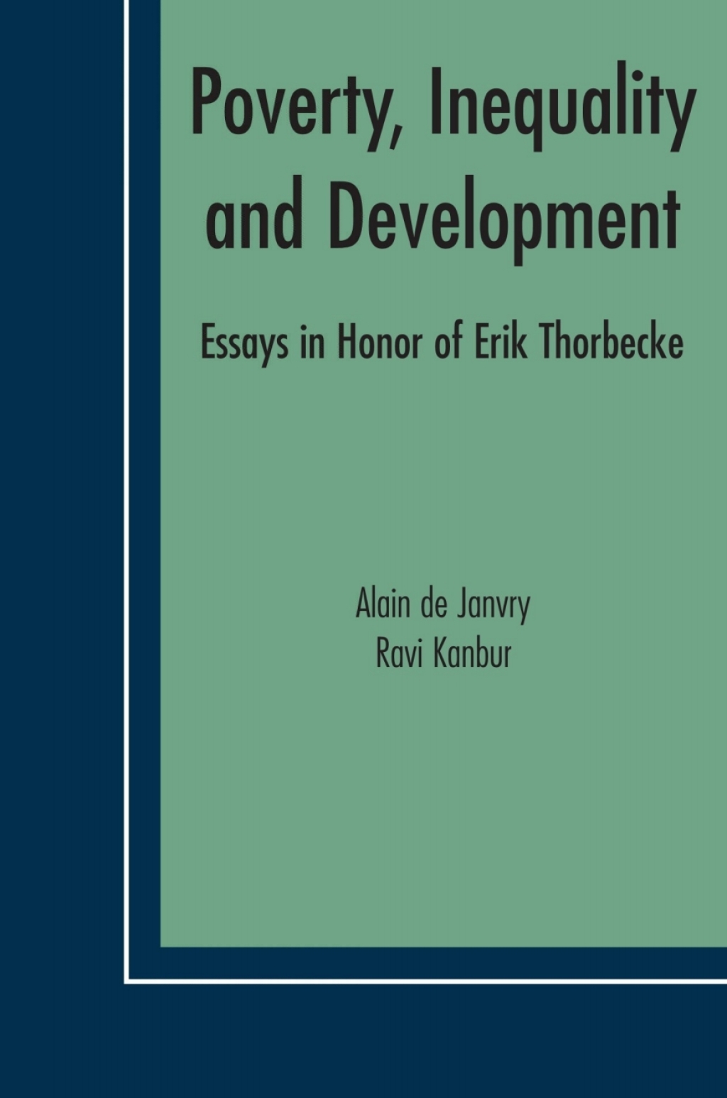 Poverty, Inequality and Development Essays in Honor of Erik Thorbecke 1st Edition â€“ PDF/EPUB Version Downloadable