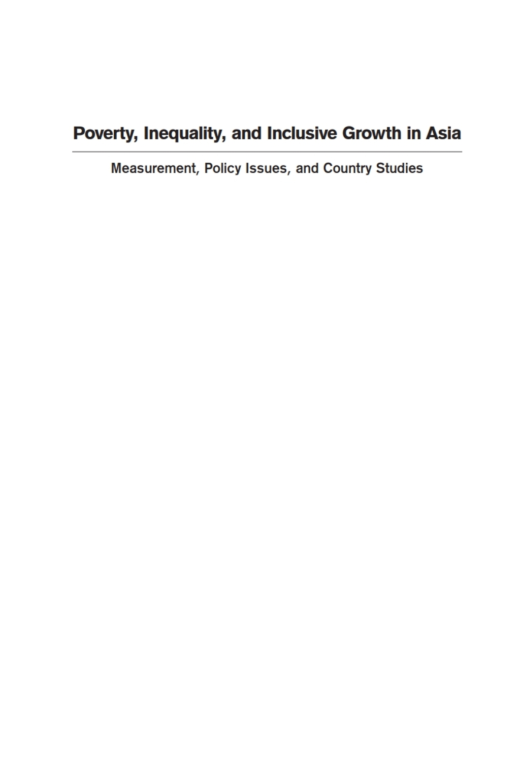 Poverty, Inequality, and Inclusive Growth in Asia Measurement, Policy Issues, and Country Studies 1st Edition - (PDF/EPUB Version)