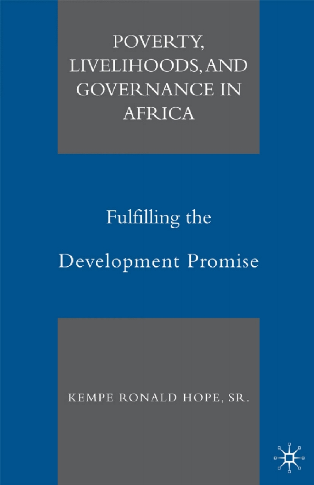 Poverty, Livelihoods, and Governance in Africa Fulfilling the Development Promise  â€“ PDF/EPUB Version Downloadable
