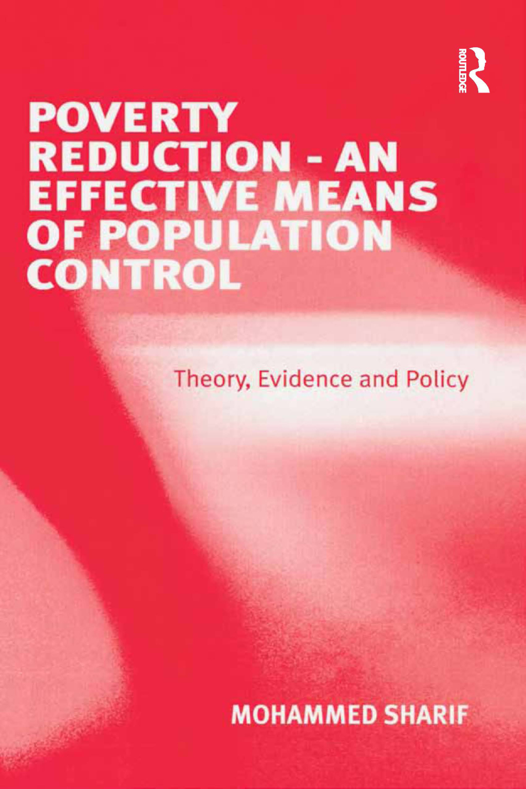 Poverty Reduction - An Effective Means of Population Control Theory, Evidence and Policy 1st Edition â€“ PDF/EPUB Version Downloadable