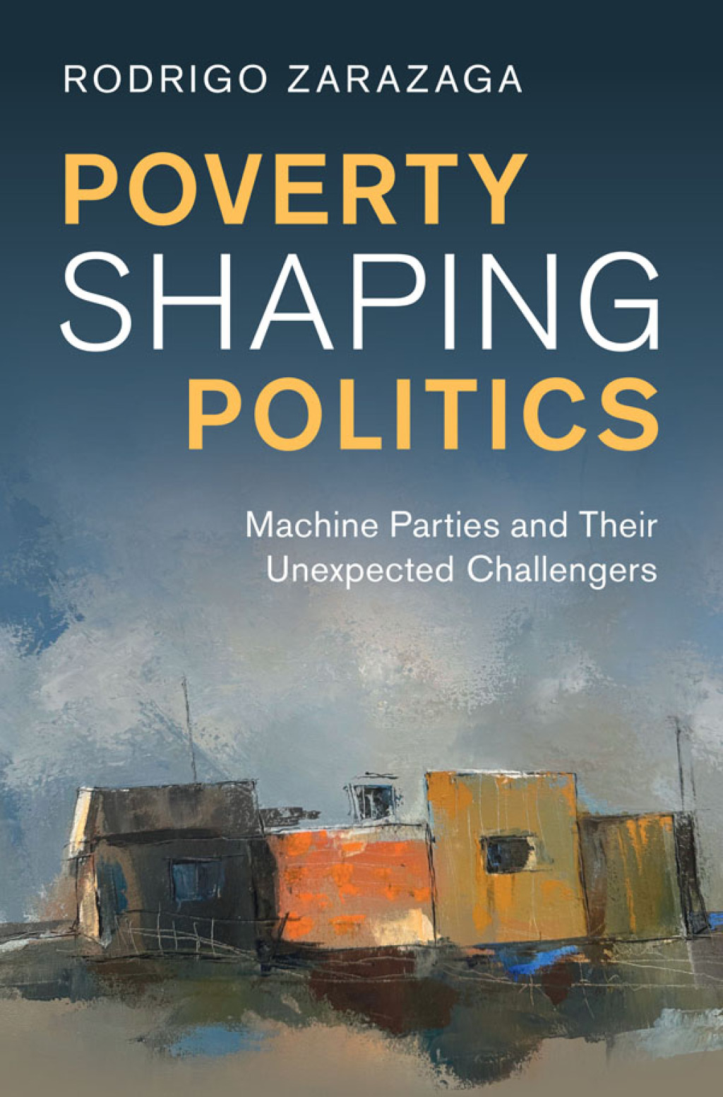 Poverty Shaping Politics Machine Parties and Their Unexpected Challengers  â€“ PDF/EPUB Version Downloadable