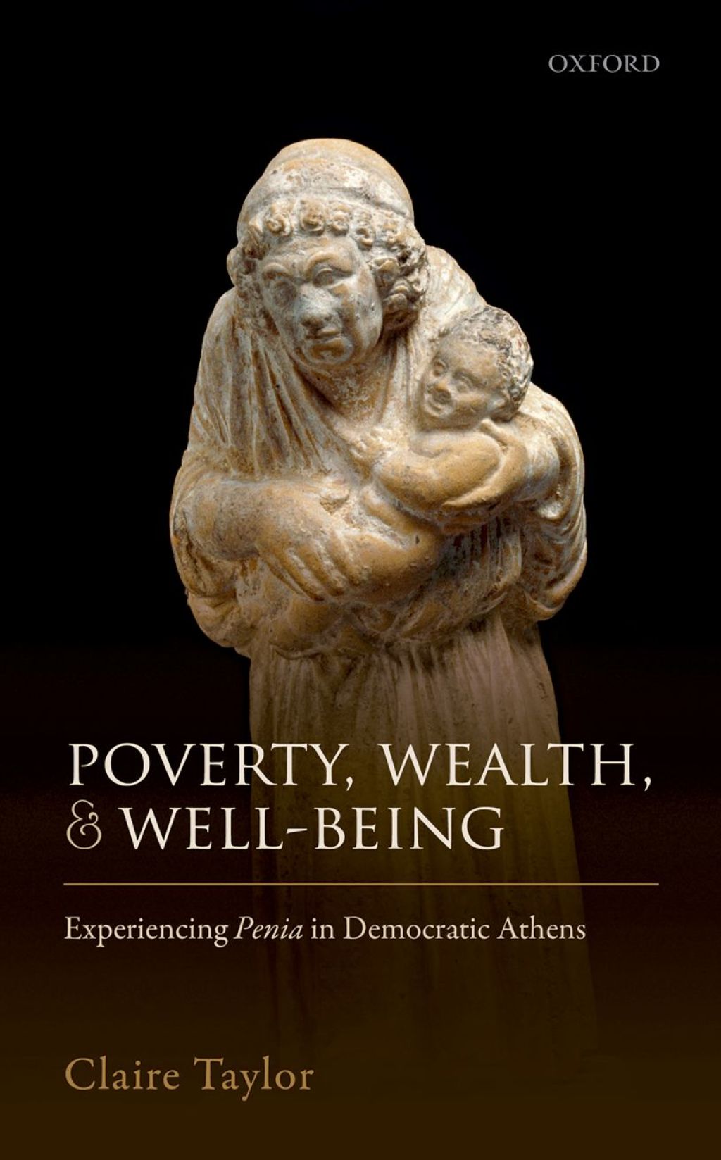 Poverty, Wealth, and Well-Being Experiencing Penia in Democratic Athens  â€“ PDF/EPUB Version Downloadable